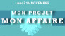 Mon projet - Mon Affaire  (14.11.22 - Coulounieix-Chamiers / Dordogne)